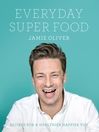 Cover image for Everyday Super Food